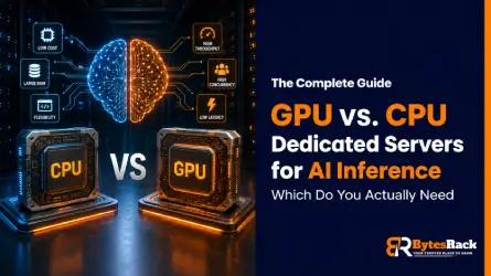 GPU vs CPU Dedicated Servers for AI Inference: Which Do You Actually Need?